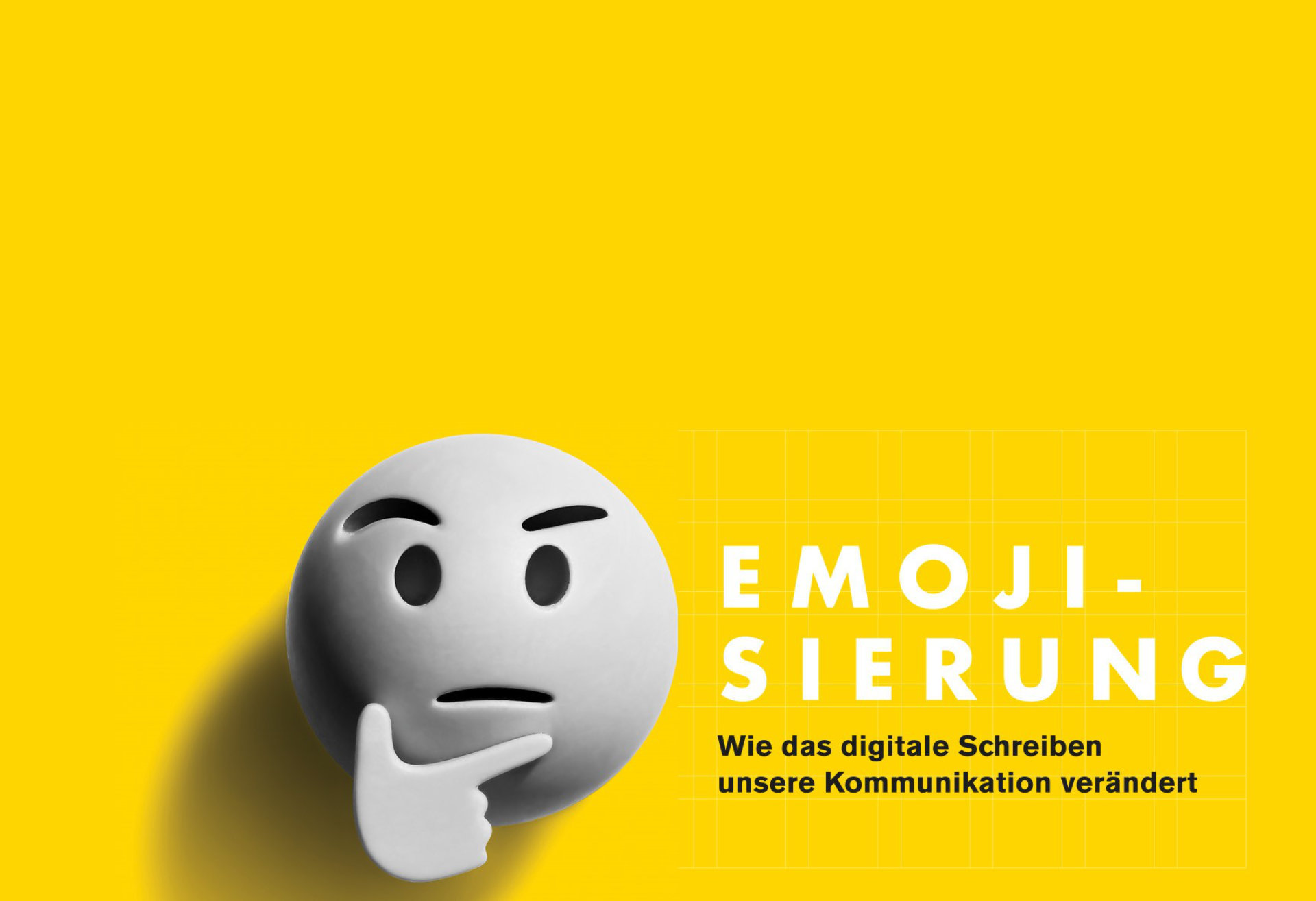 Emojisierung - Wie das digitale Schreiben unsere Kommunikation verändert