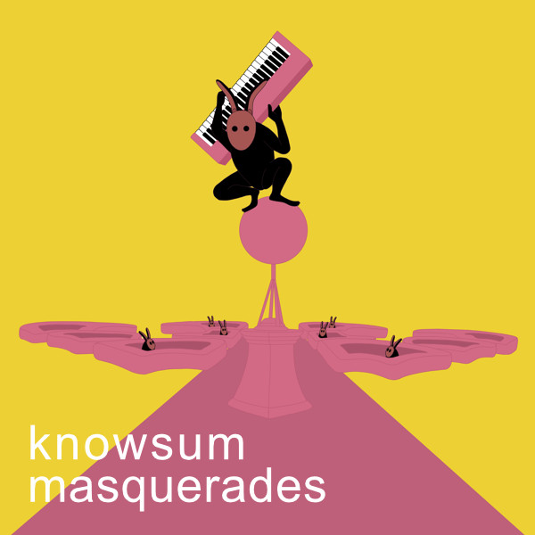 Knowsum - Masquerades