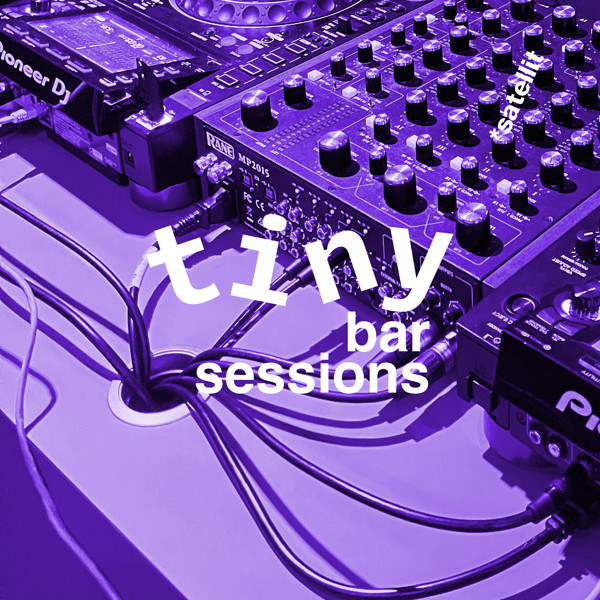 satellit tiny bar sessions